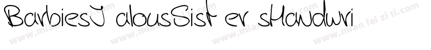 BarbiesJ alousSist er sHandwriting字体转换